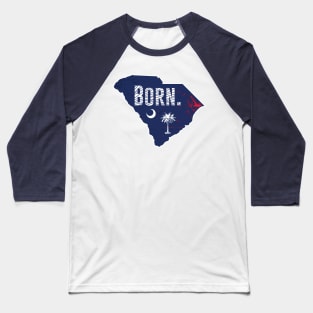 South Carolina SC born palmetto Baseball T-Shirt